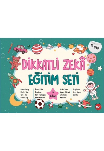 Dikkatli Zeka Eğitim Seti - 3. Kitap (5 Yaş)