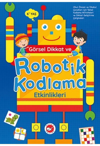 Görsel Dikkat ve Robotik Kodlama Etkinlikleri