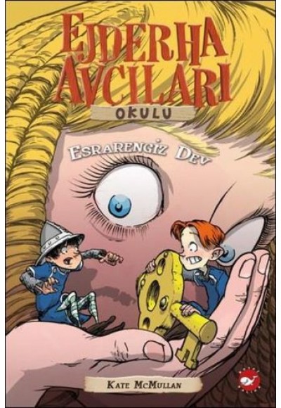 Ejderha Avcıları Okulu 19 Esrarengiz Dev