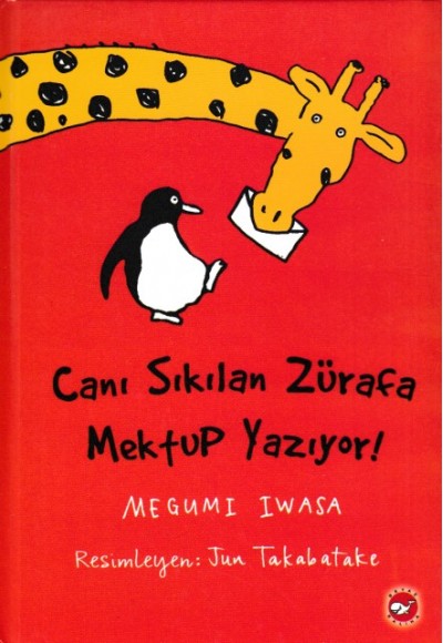 Canı Sıkılan Zürafa Mektup Yazıyor! (Ciltli)
