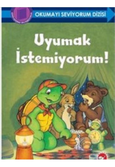 Okumayı Seviyorum Dizisi - Uyumak İstemiyorum (Ciltli)