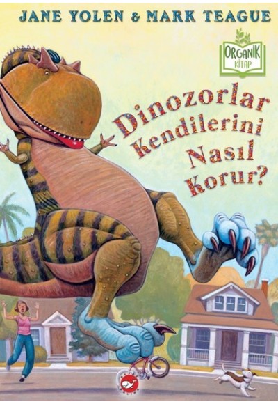 Dinozorlar Kendilerini Nasıl Korur? - Organik Kitaplar