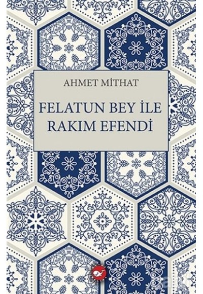 Felatun Bey ile Rakım Efendi