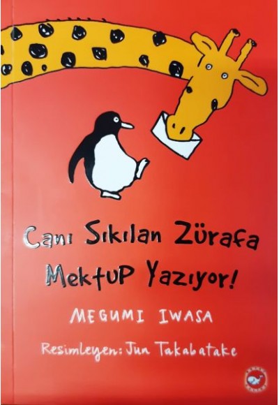 Canı Sıkılan Zürafa Mektup Yazıyor! (Ciltsiz)