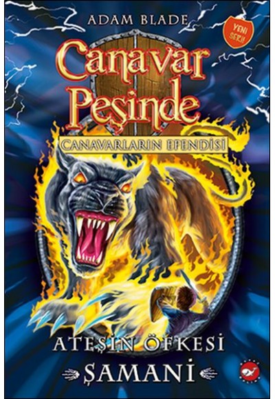 Canavar Peşinde 56 - Ateşin Öfkesi Şamani