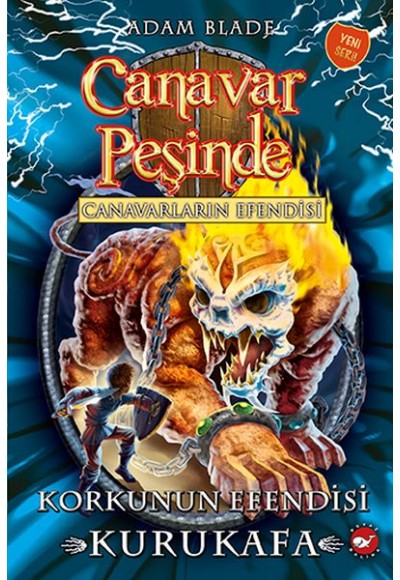Canavar Peşinde 60 - Canavarların Efendisi-Korkunun Efendisi Kurukafa