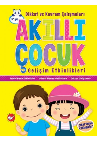 Akıllı Çocuk Gelişim Etkinlikleri Dikkat ve Kavram Çalışmaları - Çıkartmalı Etkinlikler