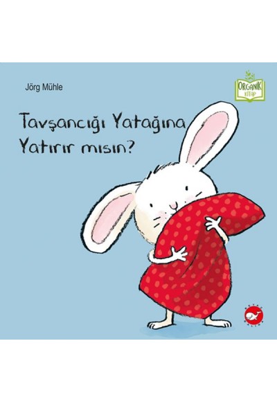 Tavşancığı Yatağına Yatırır mısın?