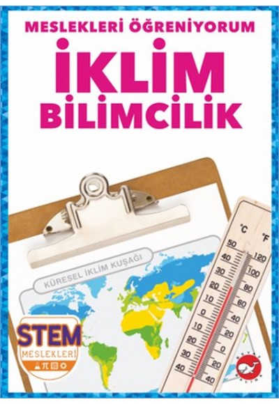 Meslekleri Öğreniyorum - İklim Bilimcilik