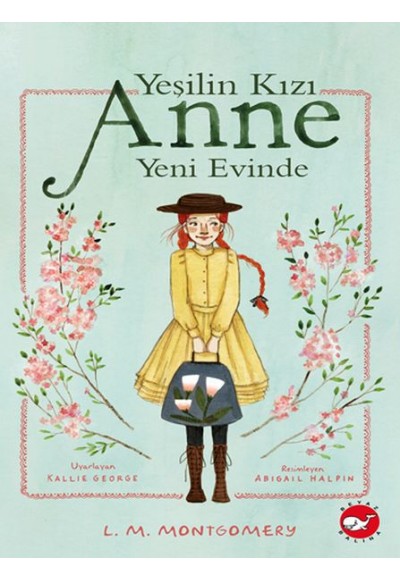 Yeşilin Kızı Anne Yeni Evinde