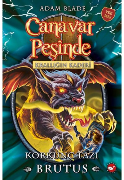 Canavar Peşinde 63 - Krallığın Kaderi-Korkunç Tazı Brutus
