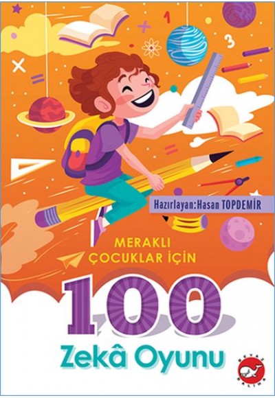 Meraklı Çocuklar İçin 100 Zeka Oyunu