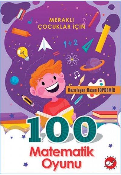Meraklı Çocuklar İçin 100 Matematik