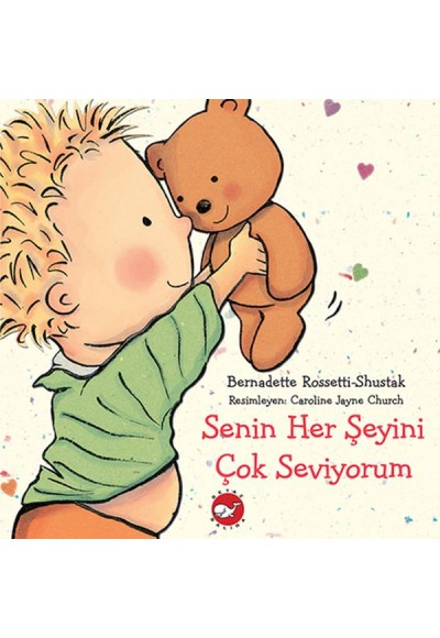 Senin Her Şeyini Çok Seviyorum