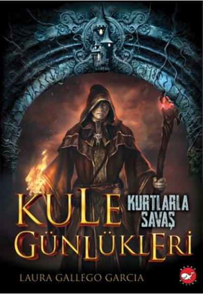 Kule Günlükleri 1 - Kurtlarla Savaş