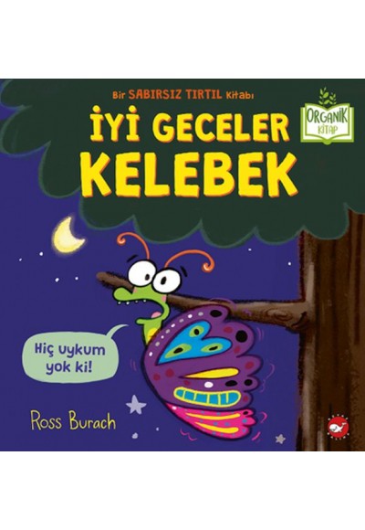 İyi Geceler Kelebek - Organik Kitaplar