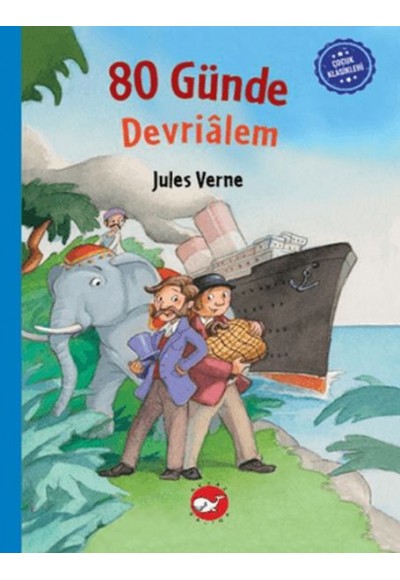 Çocuk Klasikleri: Seksen Günde Devrialem