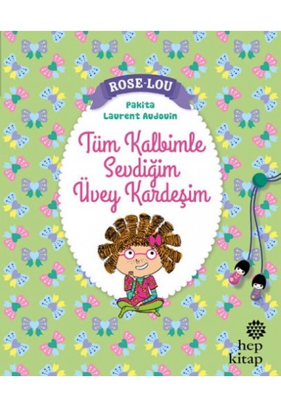 Rose-Lou: Tüm Kalbimle Sevdiğim Üvey Kardeşim