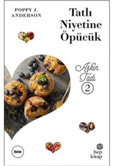 Aşkın Tadı 2 - Tatlı Niyetine Öpücük