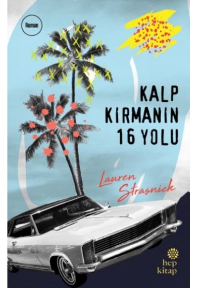 Kalp Kırmanın 16 Yolu