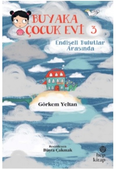 Buyaka Çocuk Evi Endişeli Bulutlar Arasında