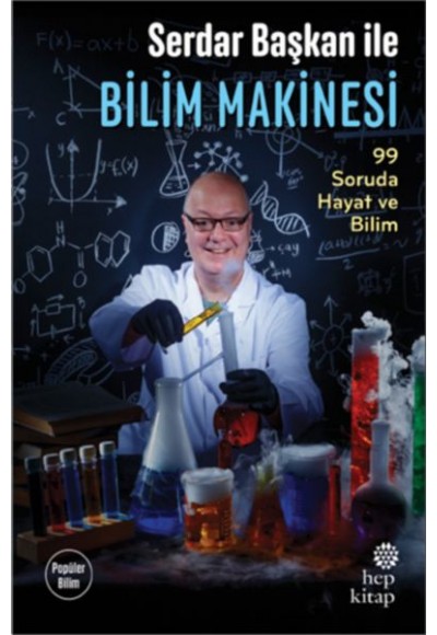 Serdar Başkan ile Bilim Makinesi 99 Soruda Hayat ve Bilim