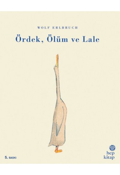 Ördek Ölüm ve Lale