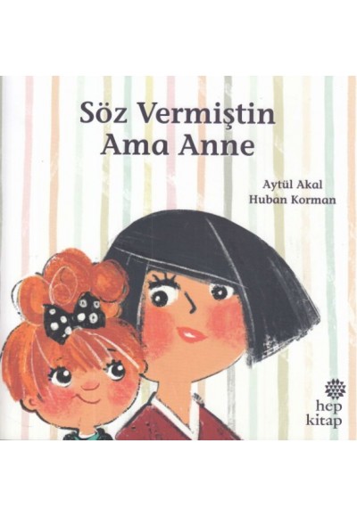 Söz Vermiştin Ama Anne