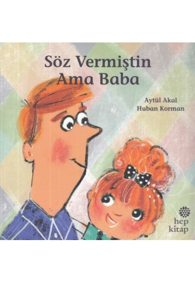 Söz Vermiştin Ama Baba