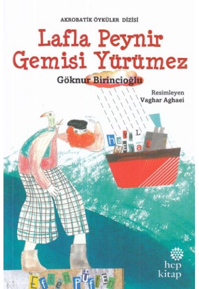 Lafla Peynir Gemisi Yürümez