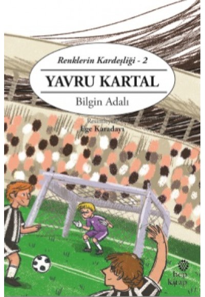 Renklerin Kardeşliği 2 - Yavru Kartal