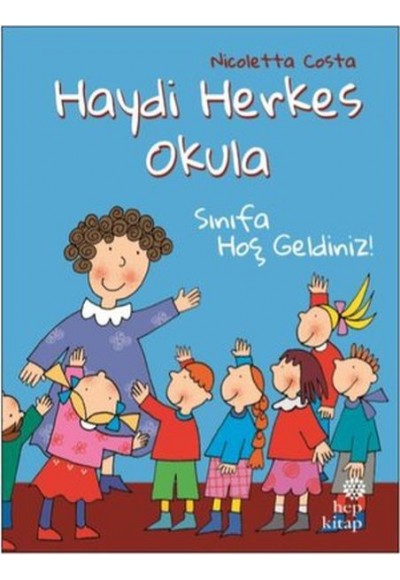 Sınıfa Hoş Geldiniz! - Haydi Herkes Okula