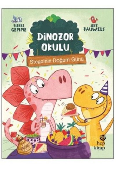 Stega’nın Doğum Günü - Dinozor Okulu