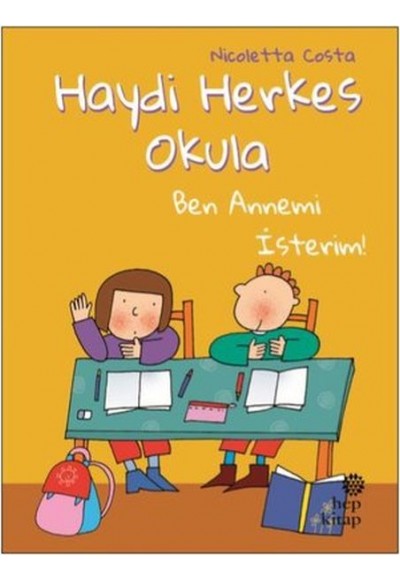 Ben Annemi İsterim! - Haydi Herkes Okula