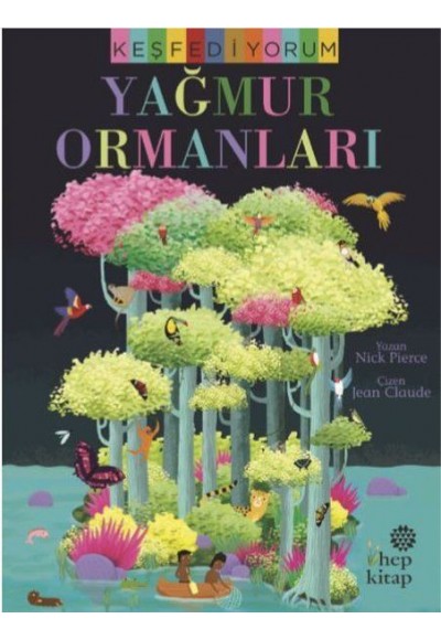 Keşfediyorum: Yağmur Ormanları