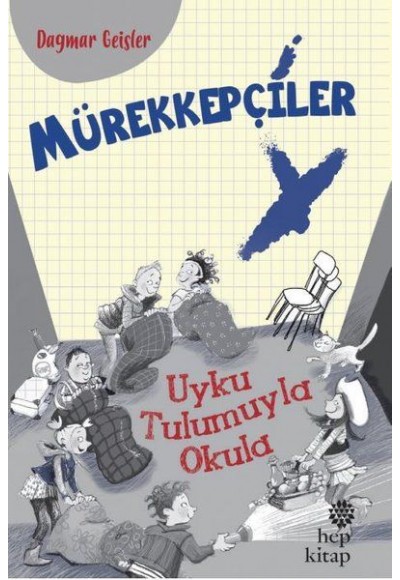 Mürekkepçiler - Uyku Tulumuyla Okula