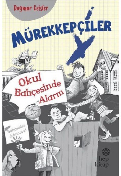 Mürekkepçiler - Okul Bahçesinde Alarm