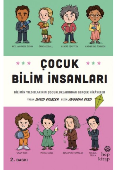 Çocuk Bilim İnsanları - Bilimin Yıldızlarının Çocukluklarından Gerçek Hikayeler