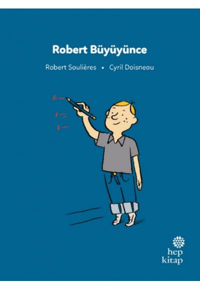 İlk Okuma Hikâyeleri: Robert Büyüyünce