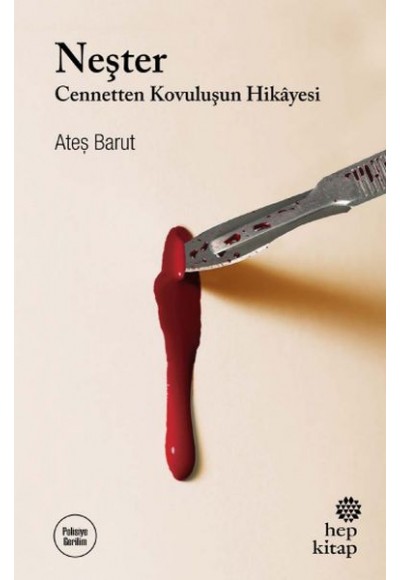 Neşter - Cennetten Kovuluşun Hikâyesi