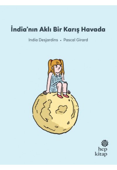 İlk Okuma Hikâyeleri: İndia’nın Aklı Bir Karış Havada