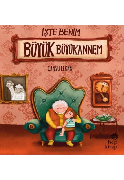 İşte Benim Büyük Büyükannem