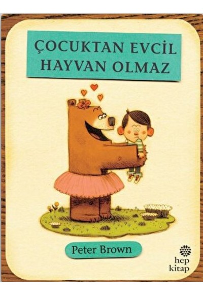 Çocuktan Evcil Hayvan Olmaz