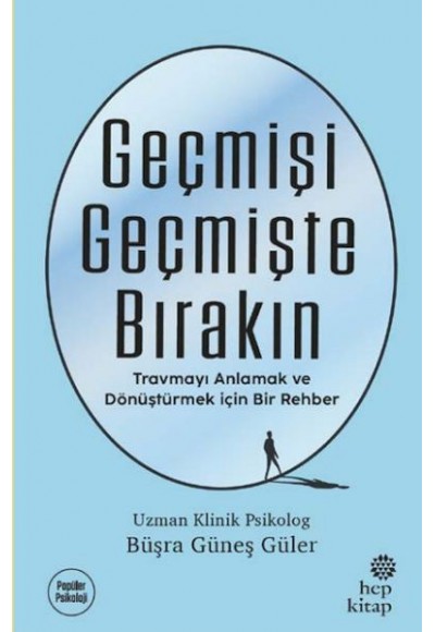 Geçmişi Geçmişte Bırakın