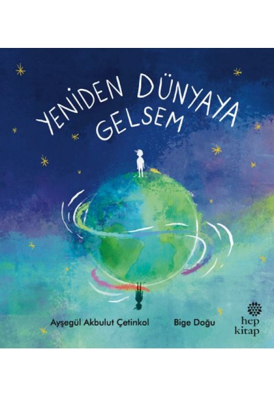 Yeniden Dünyaya Gelsem