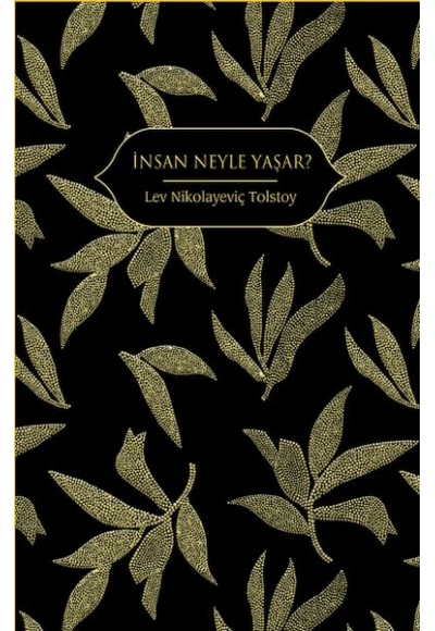 İnsan Neyle Yaşar?