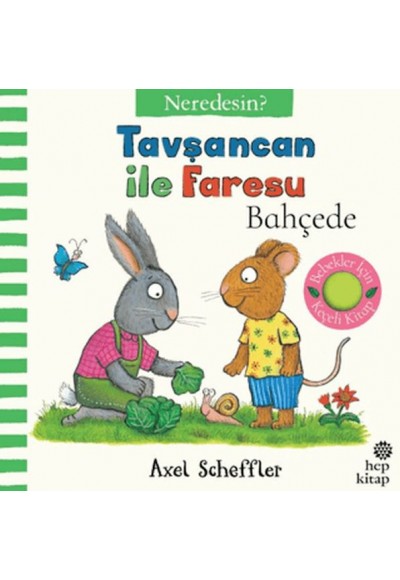 Tavşancan İle Faresu Bahçede - Neredesin?