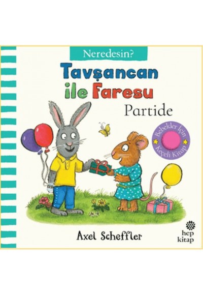 Tavşancan İle Faresu Partide - Neredesin?