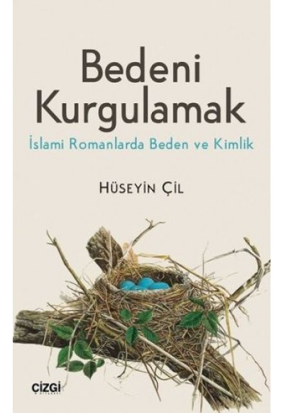 Bedeni Kurgulamak