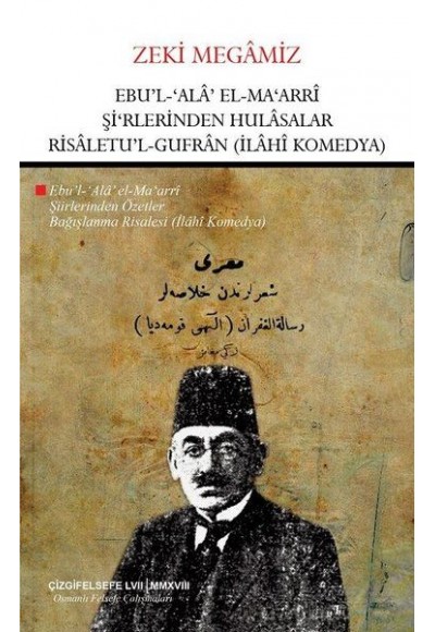 Ebu’l Ala El- Ma’arri Şi’rlerinden Hulasalar Risaletu’l-Gufran (İlahi Komedya)